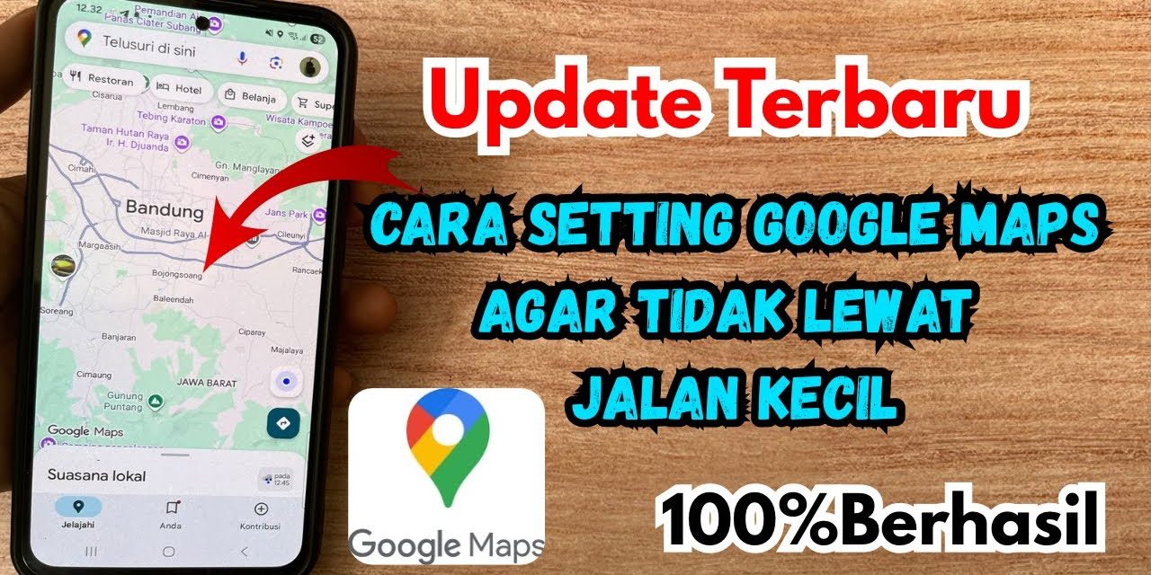 Trik Mengatur Google Maps Agar Tidak Lewat Jalan Kecil