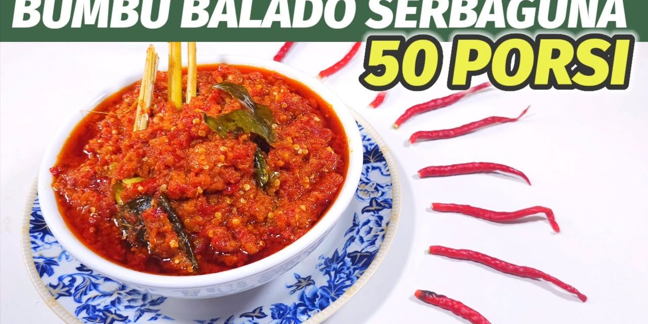 Sambal Balado Sempurna: 7 Cara Agar Tidak Mudah Terbakar