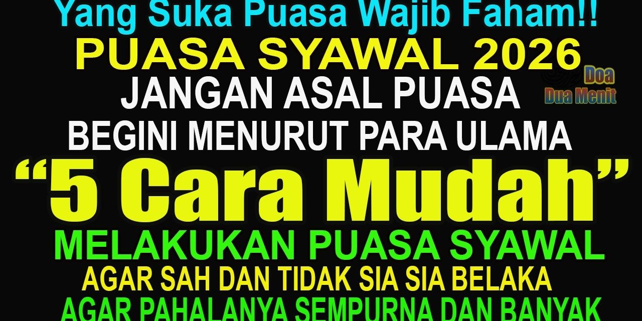 Raih Pahala Setahun Dengan Puasa Syawal: Ini 5 Keutamaannya