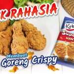Tepung Ayam Crispy Super Renyah: Resep Agar Tetap Gurih