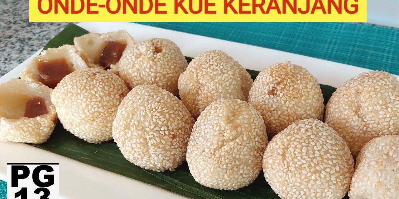 Onde Onde Kue Tradisional Yang Kaya Rasa Dan Sejarahnya