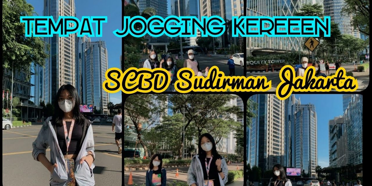 Trend Jogging, Ini 5 Referensi Tempat Jogging Seru Di Jakarta