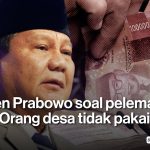 Rupiah Terjun Bebas, Prabowo: Orang Desa Tak Pakai Dollar